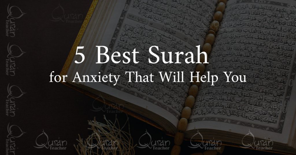 5 Best Surah for Anxiety That Will Help You